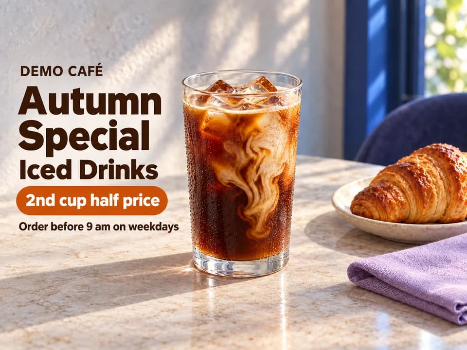 Café promo post image: an iced coffee on a table beside the text Autumn Special, Iced Drinks, 2nd cup half price